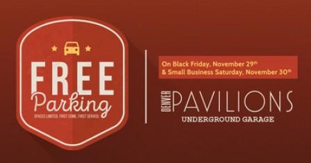 Free Parking At Denver Pavilions On Black Friday And Small Business Saturday