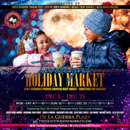 Twilight Holiday Market to Open in De La Guerra Plaza and Casa de la Guerra December 6th to 23rd, 2019