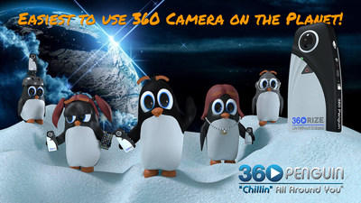 360Rize(TM) Announces the 360Penguin: World's First Family-Friendly 360° VR video and photo panoramic camera that can be enjoyed by all ages