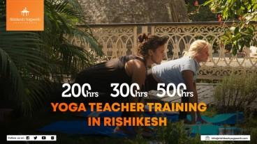 300 Hour Yoga Teacher Training in Rishikesh, India 